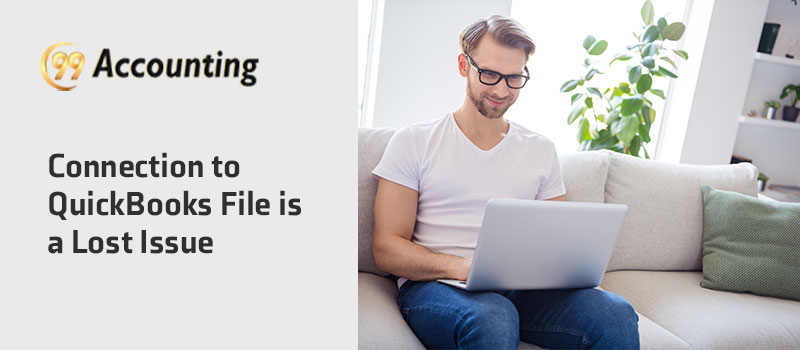 Connection-to-QuickBooks-File-is-a-Lost-Issue